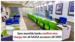 Great News for SASSA Grant Recipients: No Bank Charges Until 31 December 2025 at Select Banks!