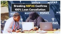 67,000 Students Celebrate as NSFAS Launches Complete Loan Cancellation This Month