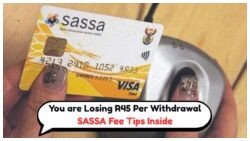 SASSA ATM Fees Jump to R45 in August: Discover Free Alternatives for Grant Holders