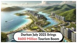 KZN's July 2025 Triumph: Durban Event Sparks R600M Boom, Revitalizing Tourism Overnight