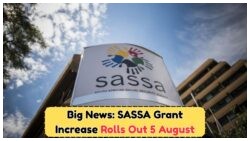 R3,000 Monthly Payouts from SASSA: Final Approval Kicks Off on 5 August