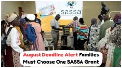 Last Chance Alert from SASSA: Adhere to the One-Grant Rule by 15 August or Risk Losing All Benefits!