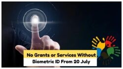 Deadline Alert: From 20 July, Biometric Rule Enforced - No ID Means No Services!