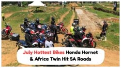 Mid-July Excitement: Honda's Hornet & Africa Twin Unveiled in SA at Unbeatable Prices!