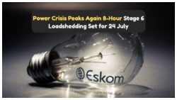 Stage 6 Loadshedding Strikes on 24 July: Discover the Full List of Hardest-Hit Locations!