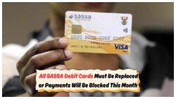 Urgent Alert: SASSA Debit Cards Face Automatic Blocking if Not Replaced by 15 July!