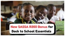 Starting 15 September: R350 School Bonus Boost for Child Grant Beneficiaries!