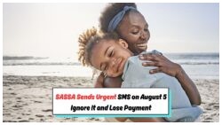 Why the August 5 SMS Notification Could Unlock Your R560 SASSA Grant – Don't Miss These Details